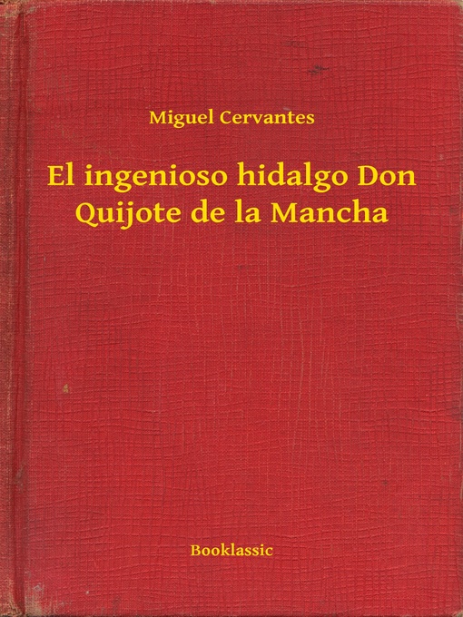 Title details for El ingenioso hidalgo Don Quijote de la Mancha by Miguel Cervantes - Available